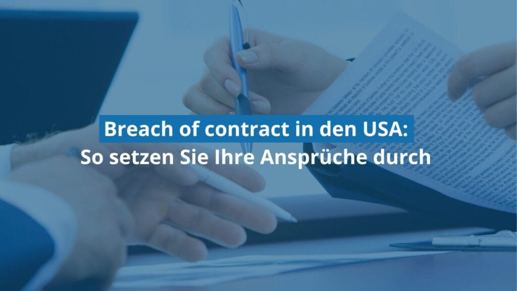 Vertragsunterzeichnung mit Hinweis auf Vertragsbruch in den USA